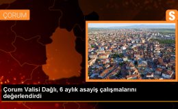 Çorum Valisi Zülkif Dağlı: Huzur ve asayiş çalışmalarının meyvelerini almaya başladık